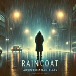 Raincoat Story-Akhteruzzaman Elias